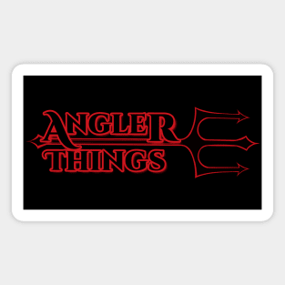 Angler Things Red - funny fishing shirts Magnet